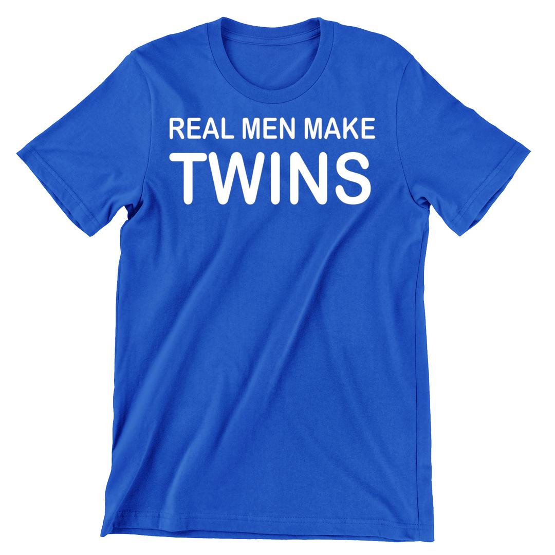 Real Men Make Twins - cute funny maternity shirts_funny pregnant t shirts_funny pregnancy shirts for couples_funny maternity tee shirts_funny pregnancy shirts for mom_funny plus size maternity shirts_funny pregnancy shirts for dad_cheap funny maternity shirts_maternity shirts with funny sayings_funny maternity shirts