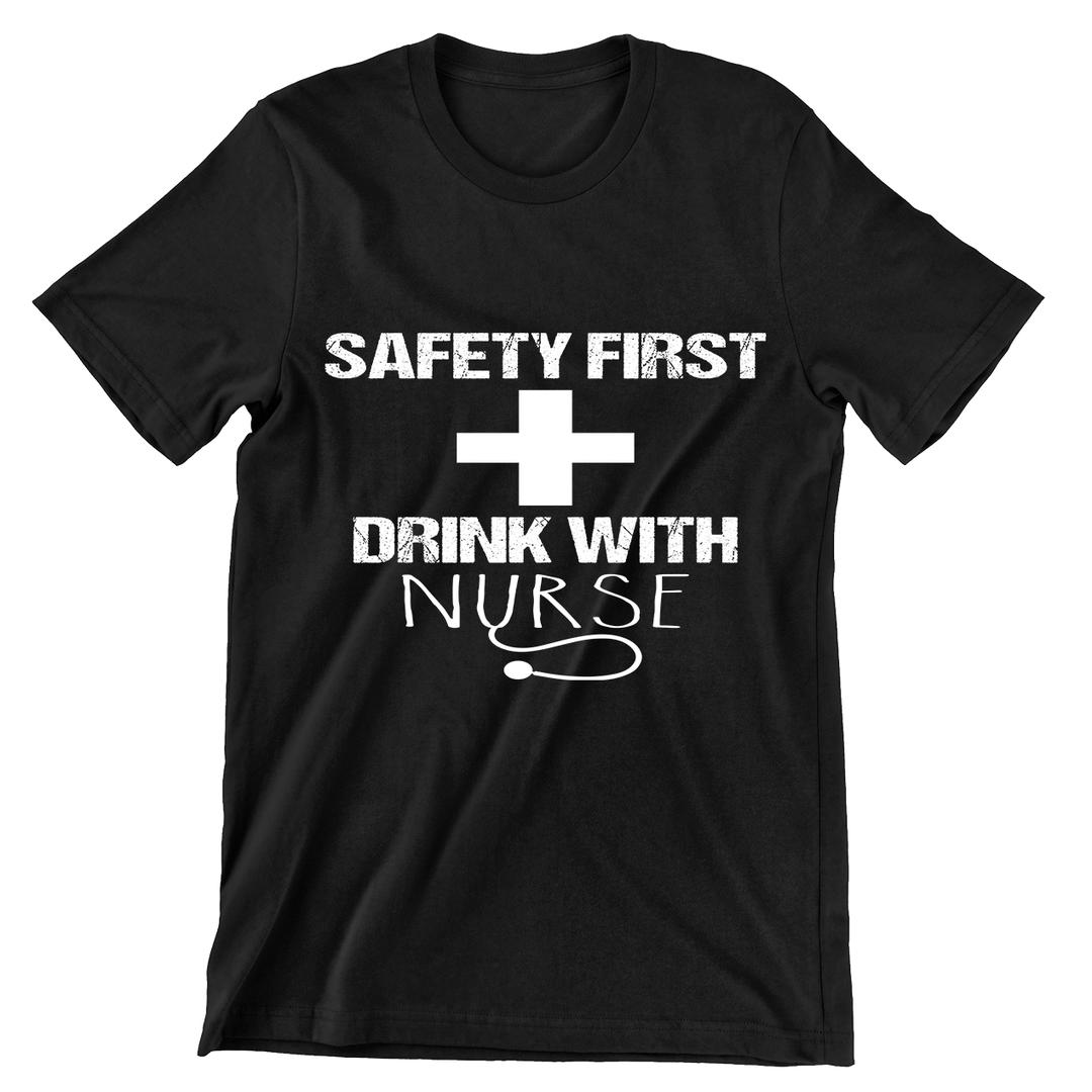 Safety First Drink With Nurse