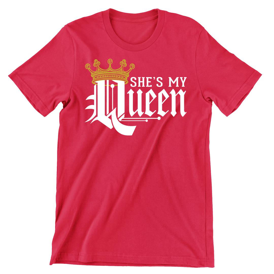 She Is My Queen T-Shirts for Valentine's Day T-Shirt Don