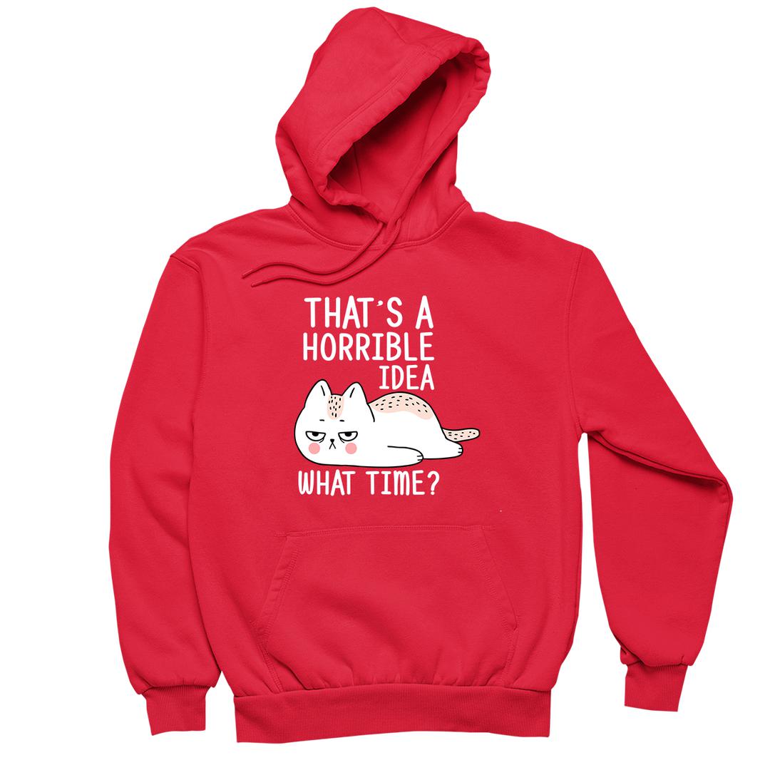 That's A Horrible Idea - cat t shirts funny_crazy cats t shirts_t shirts with cats on them_i love cats t shirts_cat t shirts online_cats on t shirts_cats t shirts_cats the musical t shirts_cat t shirts womens_life is good cat t shirts_mens cat t shirts