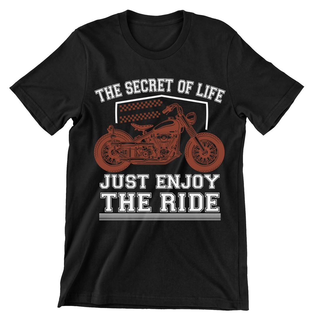 The Secret Of Life Just Enjoy The Ride