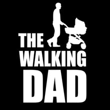 The Walking Dad - dad t shirts funny_dad to be t shirts funny_daddy t shirts funny_funny dad shirts from daughter_cool tshirts for dads_funny t shirts for dads_funny shirt for dad_dad graphic tees_funny dad shirt_funny dad shirts