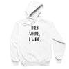 They Whine I Wine - funny t shirt for mom_funny mom and son shirts_mom graphic t shirts_mom t shirt ideas_funny shirts for mom_funny shirts for moms_funny t shirts for moms_funny mom tees_funny mom shirts_funny mom shirt