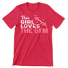 This Girl Loves The Gym- mens funny gym shirts_fun gym shirts_gym funny shirts_funny gym shirts_gym shirts funny_gym t shirt_fun workout shirts_funny workout shirt_gym shirt_gym shirts