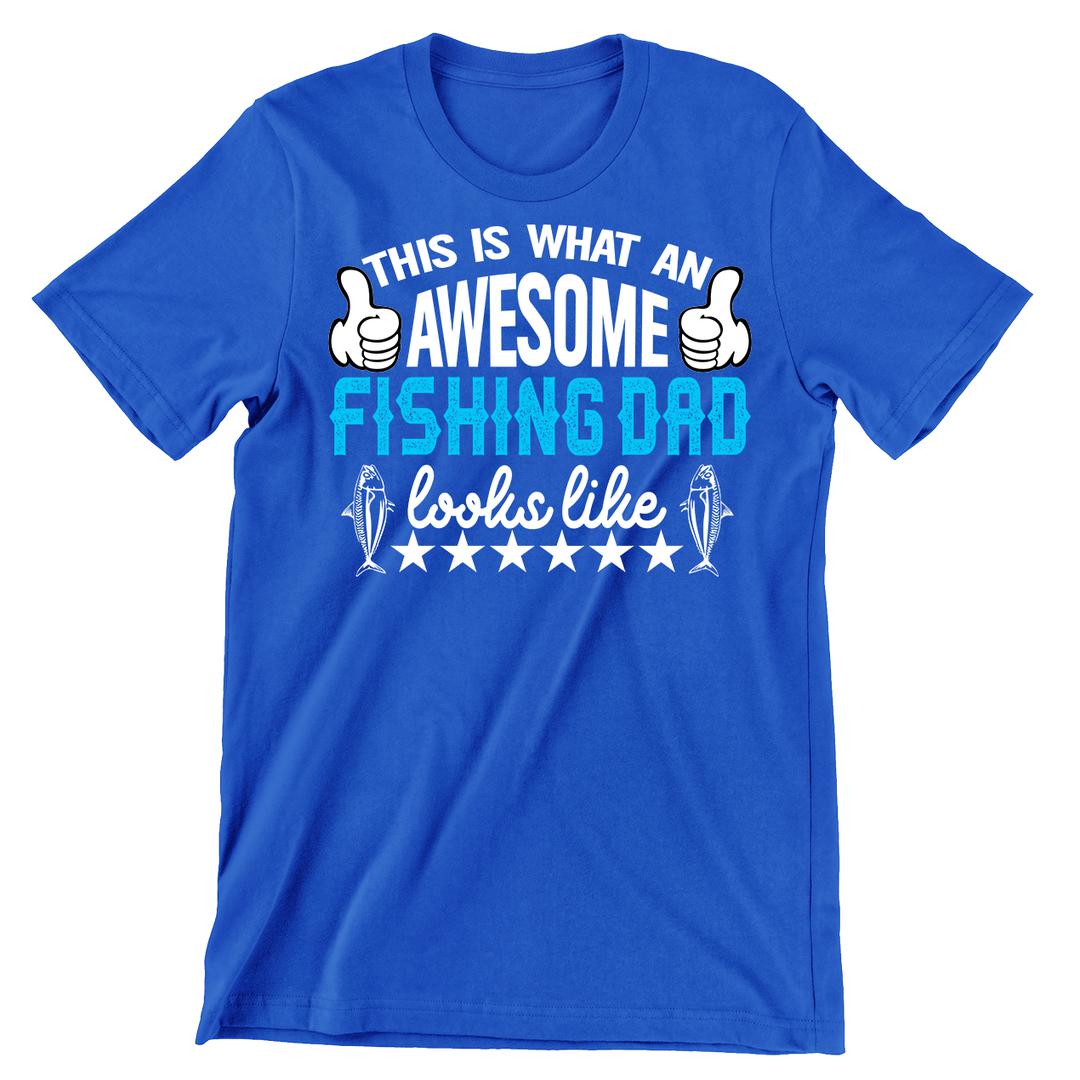 This Is What An Awesome Fishing Dad Looks Like - funny fishing t shirts_fishing t shirts funny_funny fishing shirts for men_funny fishing tee shirts_funny womens fishing shirts_funny bass fishing shirts_funny fishing shirts for women_fishing shirts funny_funny fishing shirts_fishing t shirts