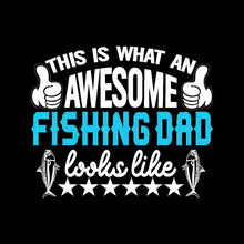 This Is What An Awesome Fishing Dad Looks Like - funny fishing t shirts_fishing t shirts funny_funny fishing shirts for men_funny fishing tee shirts_funny womens fishing shirts_funny bass fishing shirts_funny fishing shirts for women_fishing shirts funny_funny fishing shirts_fishing t shirts