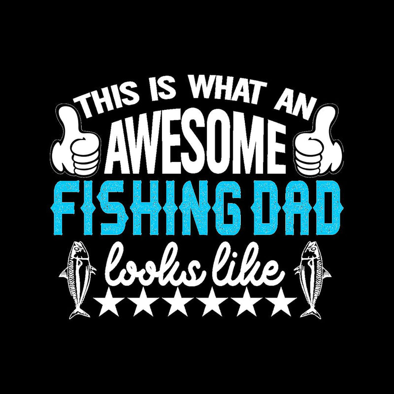 This Is What An Awesome Fishing Dad Looks Like - funny fishing t shirts_fishing t shirts funny_funny fishing shirts for men_funny fishing tee shirts_funny womens fishing shirts_funny bass fishing shirts_funny fishing shirts for women_fishing shirts funny_funny fishing shirts_fishing t shirts
