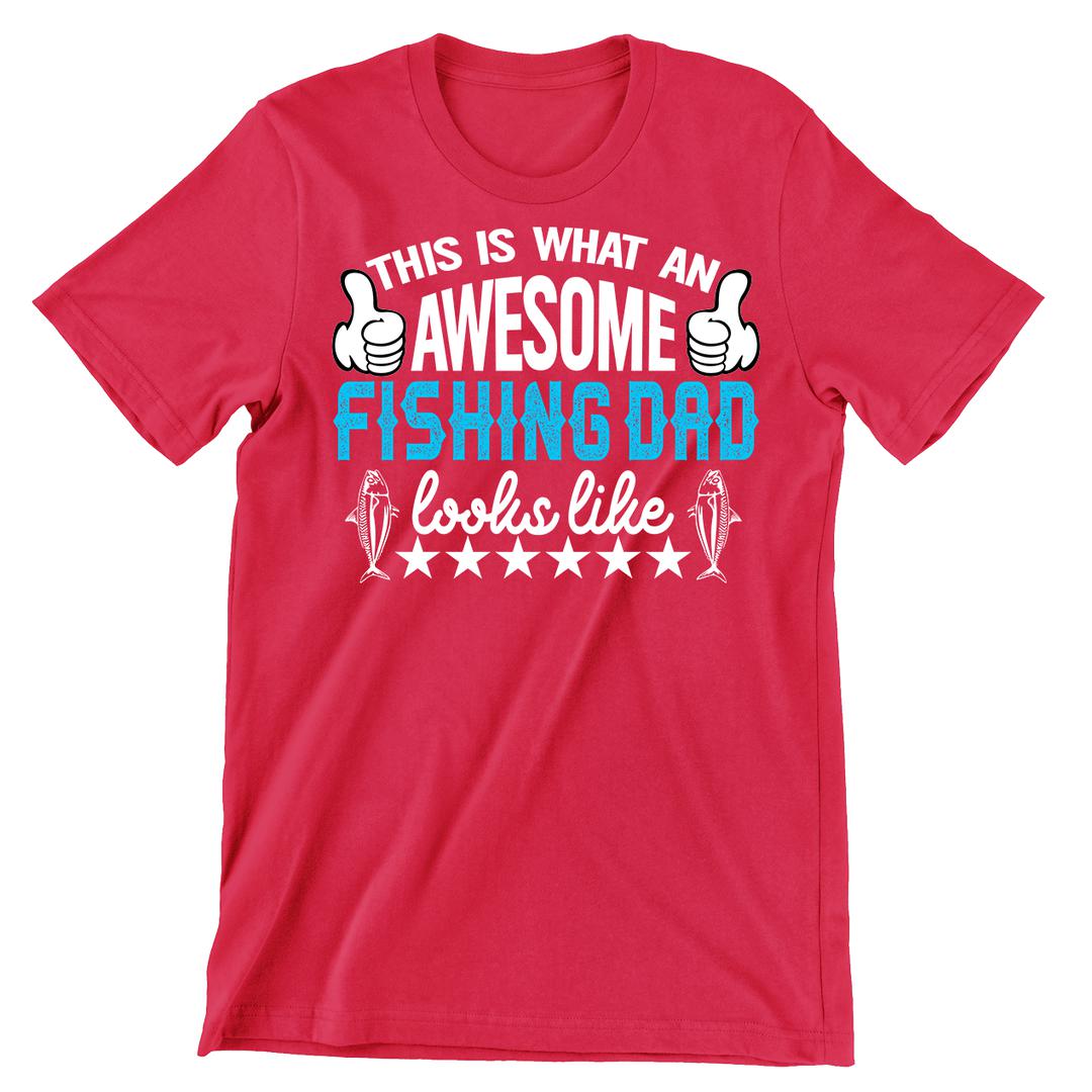 This Is What An Awesome Fishing Dad Looks Like - funny fishing t shirts_fishing t shirts funny_funny fishing shirts for men_funny fishing tee shirts_funny womens fishing shirts_funny bass fishing shirts_funny fishing shirts for women_fishing shirts funny_funny fishing shirts_fishing t shirts