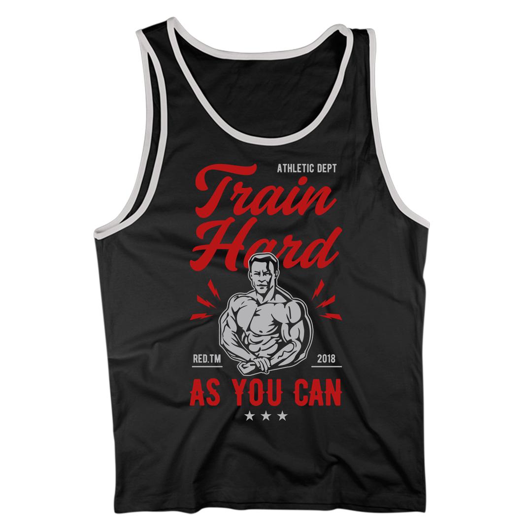 Train Hard As You Can