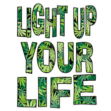 weed Light Up your life-weed shirts for females_weed t shirts online_weed shirts funny_vintage weed shirts_weed strain shirts_weed smoking shirts_weed shirts cheap_subtle weed shirts_best weed shirts_weed shirts