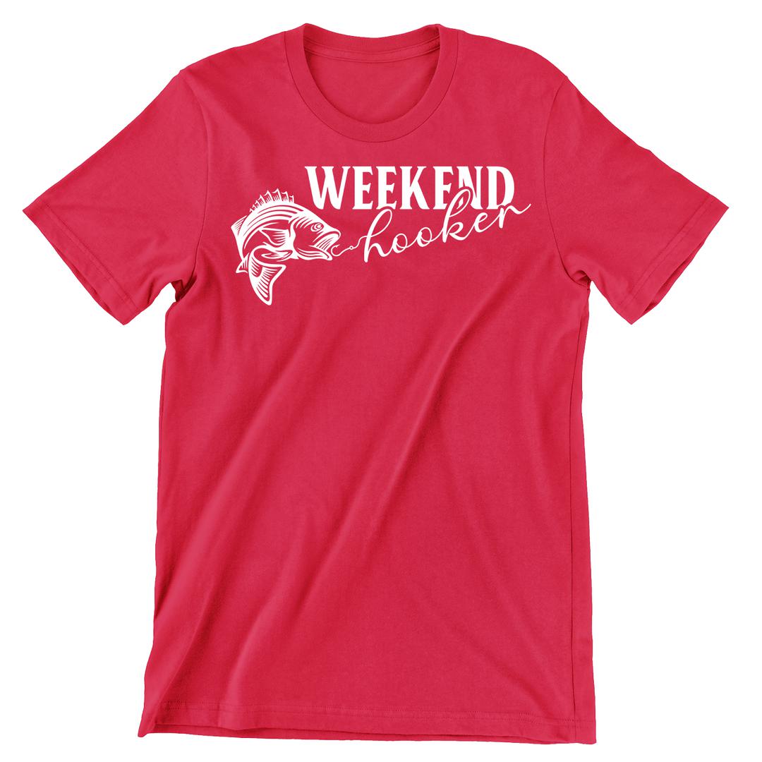 Weekend Hooker - funny fishing t shirts_fishing t shirts funny_funny fishing shirts for men_funny fishing tee shirts_funny womens fishing shirts_funny bass fishing shirts_funny fishing shirts for women_fishing shirts funny_funny fishing shirts_fishing t shirts