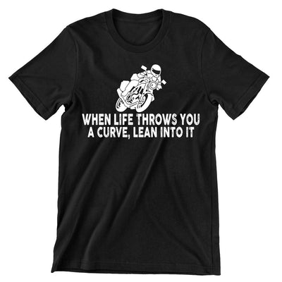 When Life Throw You A curve- christian biker t shirts_cool biker t shirts_biker trash t shirts_biker t shirts_biker t shirts women's_bike week t shirts_motorcycle t shirts mens_biker chick t shirts_motorcycle t shirts funny