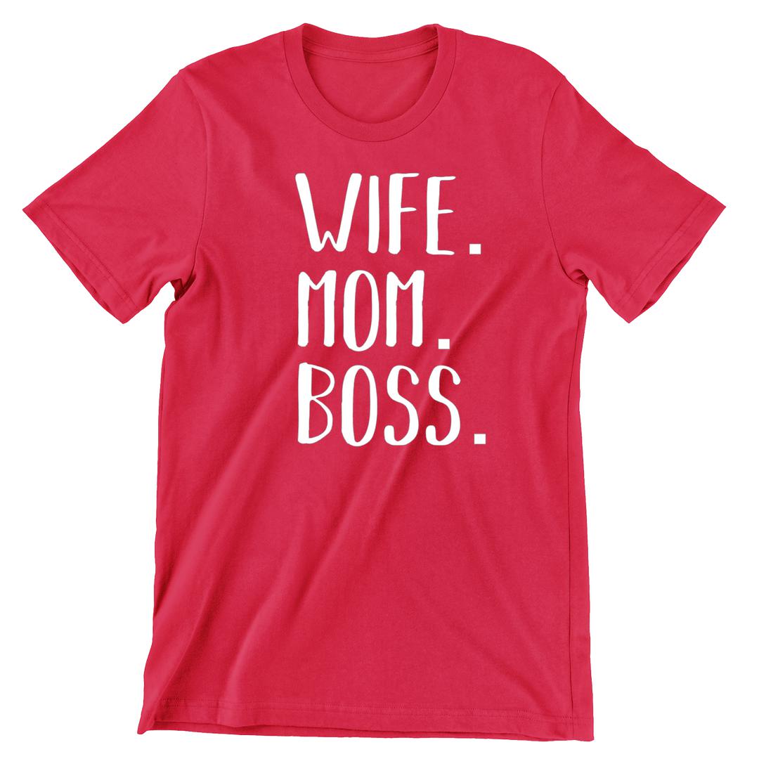 Wife Mom Boss - funny t shirt for mom_funny mom and son shirts_mom graphic t shirts_mom t shirt ideas_funny shirts for mom_funny shirts for moms_funny t shirts for moms_funny mom tees_funny mom shirts_funny mom shirt