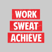 Work Sweat Achieve- t shirts with motivational quotes_motivational quotes for t shirts_inspirational t shirts for teachers_motivational t shirts for teachers_inspirational teacher t shirts_cheap motivational t shirts_funny motivational t shirts_best motivational t shirts