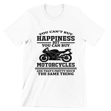 You Can Not Buy Happiness You Can Buy Motorcycles- christian biker t shirts_cool biker t shirts_biker trash t shirts_biker t shirts_biker t shirts women's_bike week t shirts_motorcycle t shirts mens_biker chick t shirts_motorcycle t shirts funny