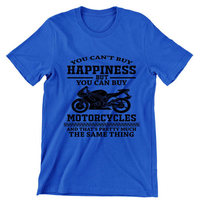 You Can Not Buy Happiness You Can Buy Motorcycles- christian biker t shirts_cool biker t shirts_biker trash t shirts_biker t shirts_biker t shirts women's_bike week t shirts_motorcycle t shirts mens_biker chick t shirts_motorcycle t shirts funny