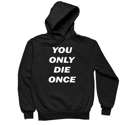 You Only Die Once-funny sleep t shirts_funny sleep t-shirts_funny sleep quotes shirt